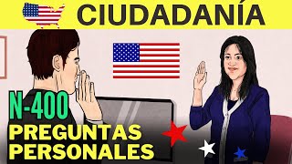 LAS PREGUNTAS PERSONALES de la entrevista de ciudadanía americana para principiantes con explicación [upl. by Eisej]