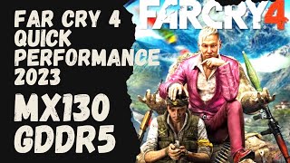 FAR CRY 4 MX130940MX 2023 PERFORMANCE GAMEPLAY [upl. by Etteuqaj]