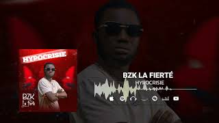 BZK LA FIERTÉ  HYPOCRISIE  audio 2024 [upl. by Gurney]