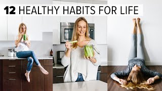 12 HEALTHY HABITS amp TIPS  change your life  feel better long term [upl. by Noiemad]