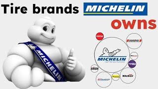 Tire Brands Michelin Owns [upl. by Nanreik]