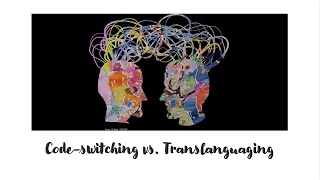 Codeswitching vs Translanguaging Difference and Ideological Implications [upl. by Namaan]