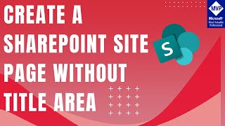 Remove SharePoint Online Site Page Title Area  Create A SharePoint Site Page without Title Area [upl. by Obla439]