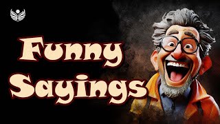 Funny Sayings Witty OneLiners and Clever Sayings to Keep You Laughing [upl. by Sivrep]