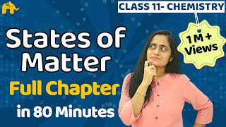 States of Matter  Class 11 Chemistry  Chapter 5  One Shot [upl. by Ayaladnot125]