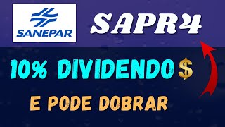 SAPR4 SANEPAR DIVIDENDOS 10 E 2X VALOR APORTE CARTEIRA DIVIDENDO SAPR11 [upl. by Chelsea]