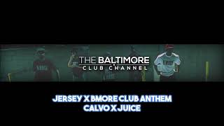 Jersey x Bmore Club Anthem Challenge Calvo Muxic x Juice [upl. by Muncey]