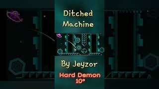 Ditched Machine by Jeyzor  Geometry Dash gd shorts [upl. by Eyde]