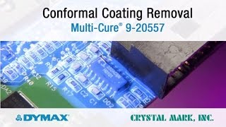 Conformal Coating Removal MultiCure® 920557 [upl. by Rustice45]