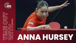 Time Out with Anna Hursey  Table Tennis England [upl. by Rednal884]