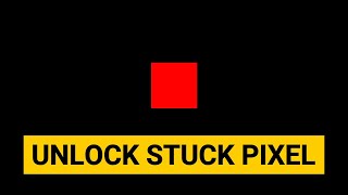 Unlock Stuck Pixel  How to Fix Any Display [upl. by Brice]