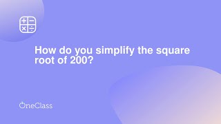 How do you simplify the square root of 200 [upl. by Anairam]