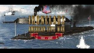 Ironclads American Civil War Gameplay PCHD [upl. by Rudolph121]