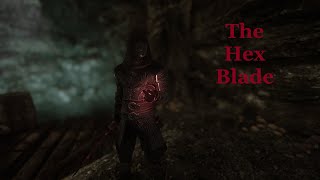 Skyrim Gameplay amp Heavy Metal  The Hex Blade [upl. by Ainoloppa192]