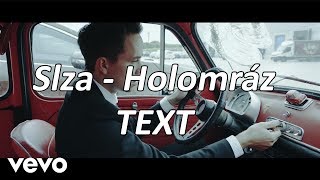 Slza  Holomráz TEXT [upl. by Teodorico]