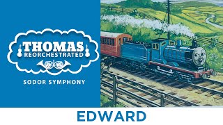 Edward From quotThomas Reorchestrated Sodor Symphonyquot [upl. by Vitale]