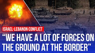 ‘We are going to invade Lebanon’ admits IDF spokesman  LBC [upl. by Ysdnyl]