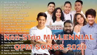 NonStop MILLENNIAL OPM SONGS 2020 [upl. by Katzen480]