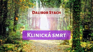 Klinická smrt Dalibor Stach [upl. by Kcorb286]