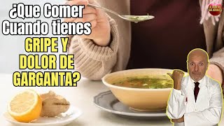 🫁 ¿QUE COMER CUANDO TIENES GRIPE Y DOLOR DE GARGANTA 🫁 [upl. by Castle]