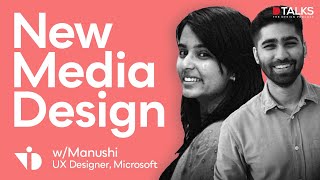 What is New Media Design  NID18 AIR 1  Manushi Ux Designer Microsoft [upl. by Lukey]