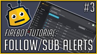 FOLLOWSUBBIT ALERTS IN FIREBOT  FIREBOT TUTORIAL 3 [upl. by Enaht99]