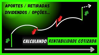 Rentabilidade Cotizada  Como calcular a rentabilidade de Carteira de Ações Corretamente [upl. by Horst47]