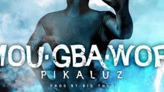 Pikaluz  MOUGBAWOR Prod par Big Thug [upl. by Lulita]