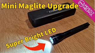 Mini Maglite AAA  Super bright DIY LED Upgrade [upl. by Atiloj129]