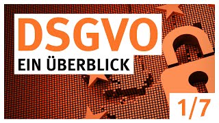 DSGVO  Datenschutzgrundverordnung  ein Überblick  Film 1 von 7 [upl. by Selle]