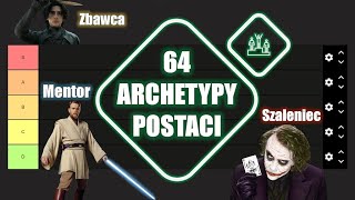 Tier lista 64 archetypów postaci [upl. by Aisena490]