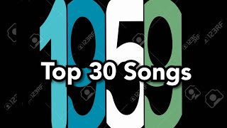 Top 30 Songs of 1959 [upl. by Keeley17]