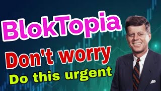 Bloktopia Dont Worry Holders Do This  Bloktopia Prediction amp News Today [upl. by Michaele]