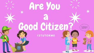 SEL I Social Studies Skills Learning for Kids Good Citizenship I Being a Good Citizen abcd [upl. by Alyakim207]