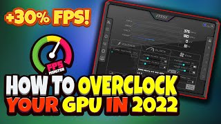 How To OVERCLOCK Any GPU 🔧 Ultimate Universal Guide 2022 [upl. by Reema]