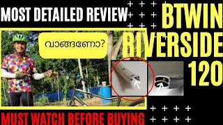 BTWIN RIVERSIDE 120  Most Detailed Review  Best Hybrid Cycle under 12000  Who Should Not Buy [upl. by Wanyen928]