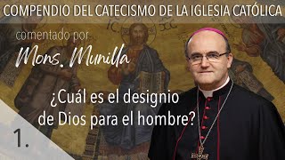 nº1 ¿Cuál es el designio de Dios para el hombre [upl. by Ayar]