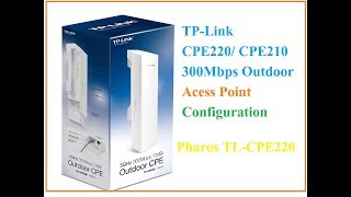 TP Link CPE220 and CPE210 Outdoor Access Point Configuration [upl. by Ahsilra]