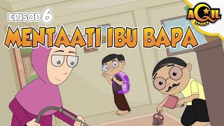 AQIL Story  Episod 6  Mentaati Ibubapa [upl. by Sherurd542]