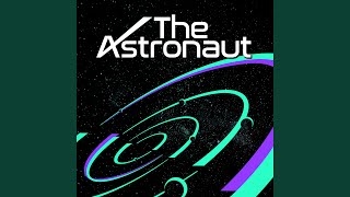 The Astronaut [upl. by Nwhas124]