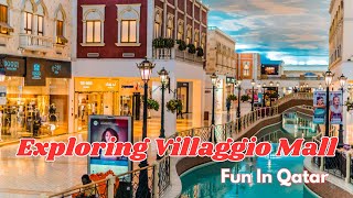 Exploring Villaggio Mall  Qatars Most Luxurious Shopping Destination 🥰🛒🥳 [upl. by Rissa]