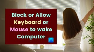 How to Block or Allow Keyboard or Mouse to wake Computer [upl. by Retsbew156]