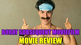 Borat Subsequent Moviefilm  Movie Review [upl. by Asile]