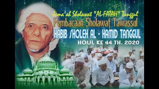 Sholawat Tawassul Habib Sholeh AlHamid Tanggul [upl. by Eelasor920]