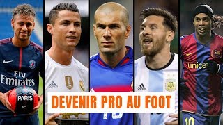 COMMENT DEVENIR PRO AU FOOT [upl. by Ahsenra]