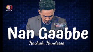 Hachalu HundessaquotNan Gaabbequot  New Ethiopian Oromo Music with LyricsWalaloo Official Video 2021 [upl. by Rhyner]