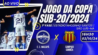 SAMPAIO X MACAPÁ  COPA DO BRASIL SUB20  021024 [upl. by Gottlieb739]