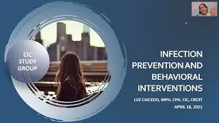 CIC Study Group  INFECTION PREVENTION AND BEHAVIORAL INTERVENTIONS [upl. by Annaillil]