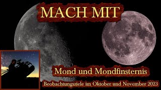 Mach mit 1011 2023  Der Mond im Oktober amp November 2023 [upl. by Ahsercal]