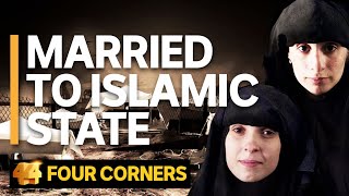 Married to Islamic State The women Australia doesnt want  Four Corners [upl. by Ahseinat]